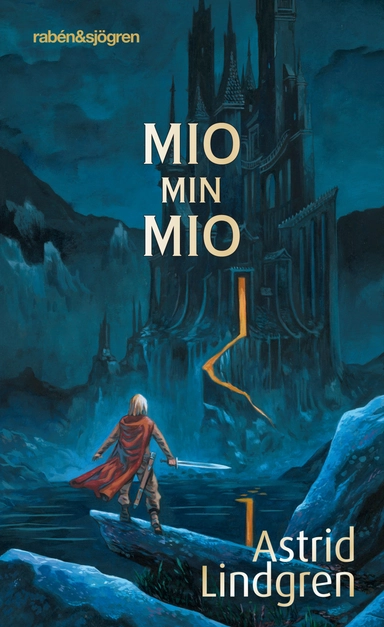 Mio, min Mio; Astrid Lindgren; 2011