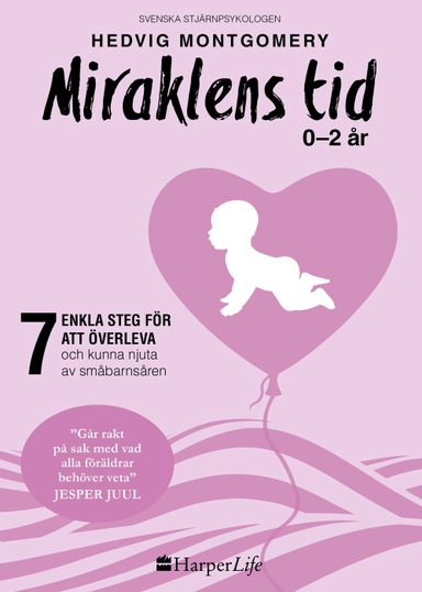 Miraklens tid : 0-2 år; Hedvig Montgomery; 2019