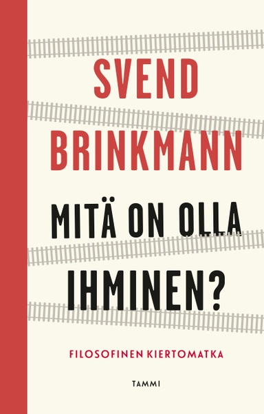 Mitä on olla ihminen?; Svend Brinkmann; 2021