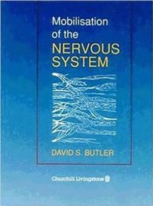 Mobilisation of the nervous system; David S. Butler; 1991