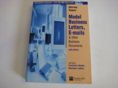 Model business letters, E-mails & other business documents; Shirley Taylor; 2004