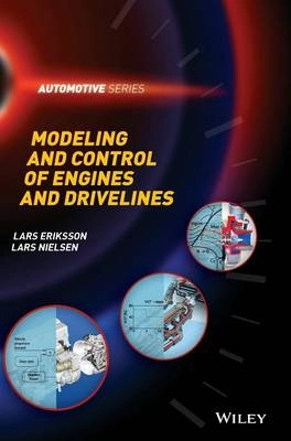 Modeling and Control of Engines and Drivelines; Lars Eriksson, Lars Nielsen; 2014