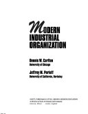 Modern Industrial Organization; Dennis W. Carlton, Jeffrey M. Perloff; 1990