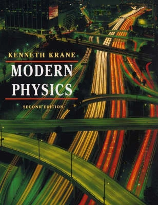 Modern Physics; Kenneth S. Krane; 1995