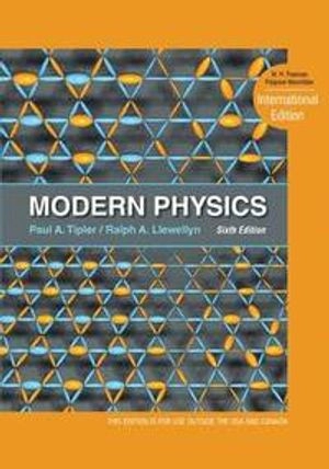 Modern Physics International Edition; Ralph Llewellyn, Paul A Tipler; 2011