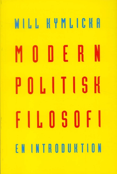 Modern politisk filosofi : En introduktion; Will Kymlicka; 1995