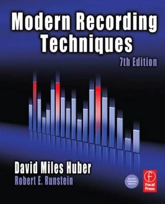 Modern Recording Techniques; David Miles Huber, Robert E Runstein; 2009