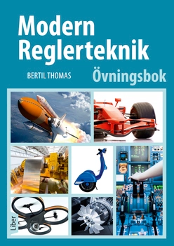 Modern reglerteknik Övningsbok; Bertil Thomas; 2017