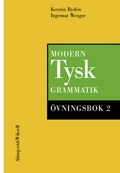 Modern tysk grammatik Övningsbok 2 med Facit; Kerstin Rydén, Ingemar Wengse, Ann-Louise Wistam; 1986