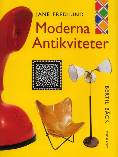 Moderna antikviteter; Jane Fredlund; 2004