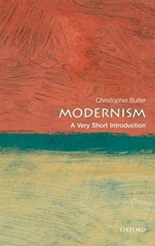 Modernism : a very short introduction; Christopher Butler; 2010