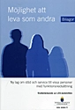 Möjlighet att leva som andra : bilagor SOU 2008:77; Sverige. LSS-kommittén; 2008