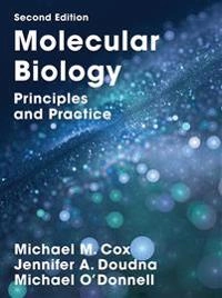 Molecular Biology; Michael M Cox, Michael O'Donnell; 2015