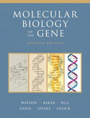 Molecular Biology of the Gene; James D Watson; 2013