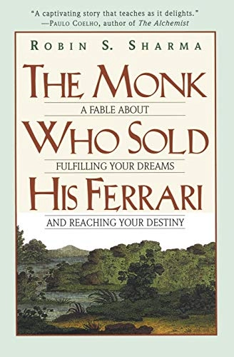 Monk Who Sold His Ferrari; Robin S Sharma; 1999