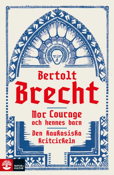 Mor Courage och hennes barn ; Den kaukasiska kritcirkeln; Bertolt Brecht; 2023