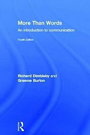 More than words : an introduction to communication; Richard Dimbleby; 2007