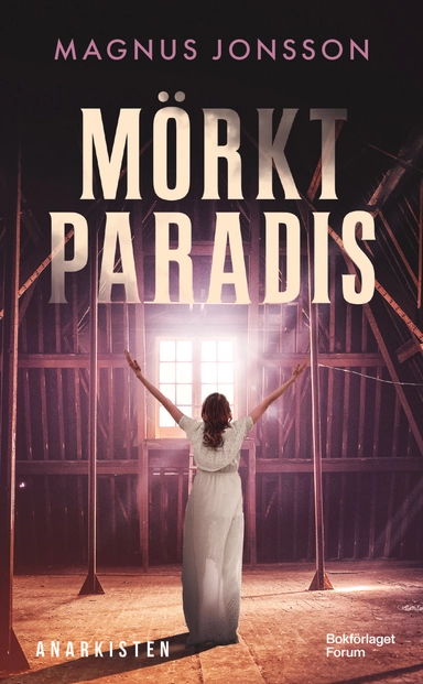 Mörkt paradis; Magnus Jonsson; 2024