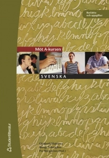 Möt  A-kursen i Svenska (kassett); Bengt Tollstadius, Elisabeth Malmros, Per Bergström; 2004