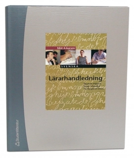 Möt  A-kursen i Svenska. Lärarhandledning; Bengt Tollstadius, Elisabeth Malmros, Per Bergström; 2004