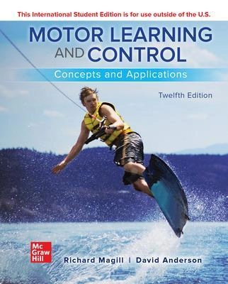 Motor learning and control : concepts and applications / Richard A. Magill, David I. Anderson; Richard A. Magill; 2020