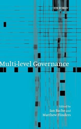 Multi-level governance; Ian Bache, Matthew V. Flinders; 2004