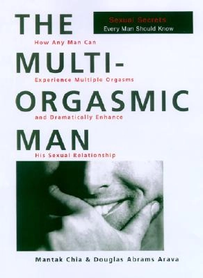 Multi-Orgasmic Man, The; Mantak Chia; 2010