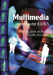 Multimedia med Director 8.0/8.5; B Berggren-Bergius, G Ryttman; 2002