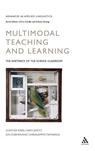 Multimodal teaching and learning : the rhetorics of the science classroom; Gunther R. Kress; 2001