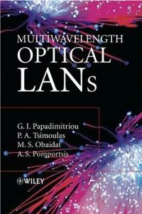 Multiwavelength Optical LANs; G. I. Papadimitriou, P. A. Tsimoulas, M. S. Obaidat; 2003