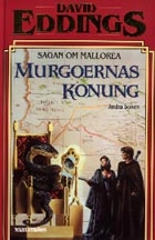 Murgoernas konung; David Eddings; 1996