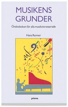 Musikens grunder; Hans Renner; 2004