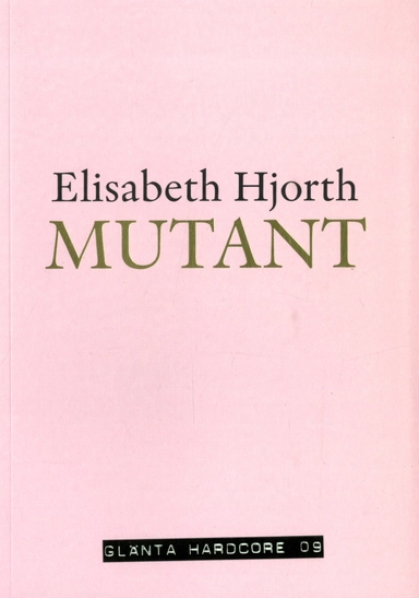 Mutant; Elisabeth Hjorth; 2021