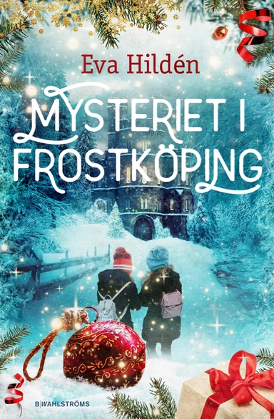 Mysteriet i Frostköping; Eva Hildén; 2021