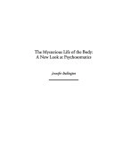 Mysterious life of the body : a new look at psychosomatics; Jennifer Bullington; 1999