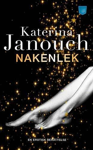 Nakenlek; Katerina Janouch; 2017