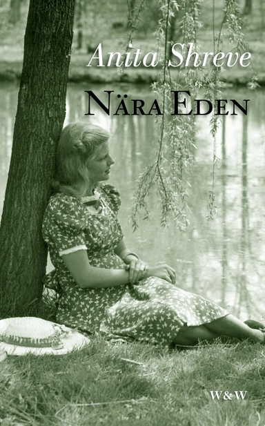 Nära Eden; Anita Shreve; 2004