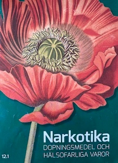 Narkotika : dopningsmedel och hälsofarliga varor; Jonas Hartelius; 2015