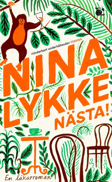 Nästa! : en läkarroman; Nina Lykke; 2021