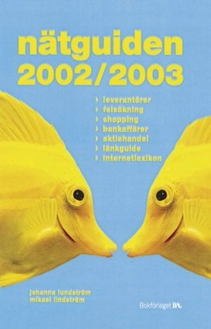 Nätguiden 2002-2003; Johanna Lundström, Mikael Lindström; 2002