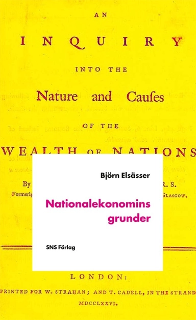 Nationalekonomins grunder; Björn Elsässer; 2011