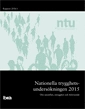 Nationella trygghetsundersökningen NTU 2015 : om utsatthet, otrygghet och förtroende; Brottsförebyggande rådet/Brå; 2016