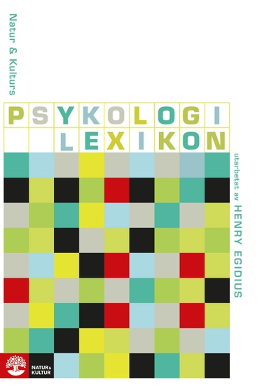 Natur och Kulturs Psykologilexikon; Henry Egidius; 2008