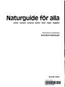 Naturguide för alla: växter, svampar, sm°akryp, fjärilar, fiskar, fåglar, däggdjur; Wolfgang Dierl, Wilhelm Eisenreich, Dorothee Bacher, Anncatrin Hjernquist, Margareta Söderberg; 1984