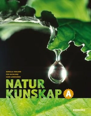 Naturkunskap A; Gunilla Viklund, Per Backlund, Iann Lundegård; 2007