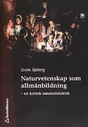 Naturvetenskap som allmänbildning; Svein Sjøberg; 2000