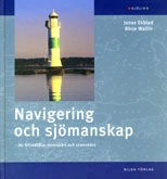 Navigering och sjömanskap : för fritidsbåtar inomskärs och utomskärs; Jonas Ekblad, Börje Wallin; 2003