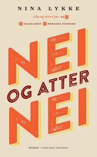 Nei og atter nei; Nina Lykke; 2017