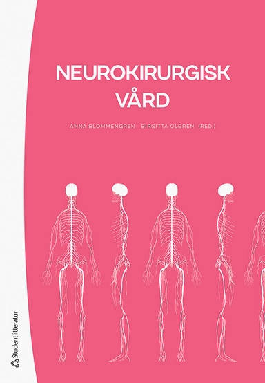 Neurokirurgisk vård; Anna Blommengren, Birgitta Olgren, Ingrid Berggren, Marie Fält, Elvira Grahn, Amina Guenna Holmgren, Catrin Johansson, Margareta Jonsson, Ann-Christin von Vogelsang, Annika Åkerlind; 2023