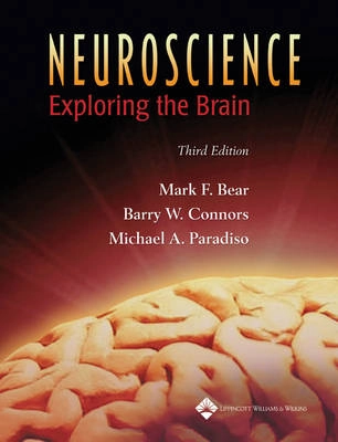 Neuroscience : exploring the brain; Mark F. Bear; 2006